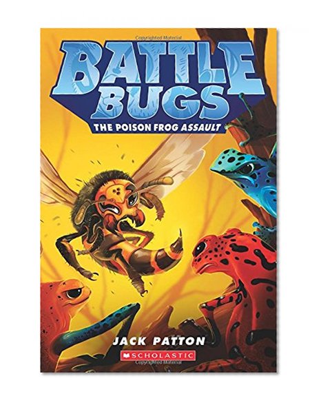 Book Cover The Poison Frog Assault (Battle Bugs #3)