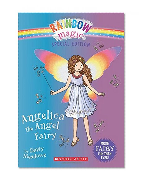 Angelica the Angel Fairy (Rainbow Magic: Special Edition)