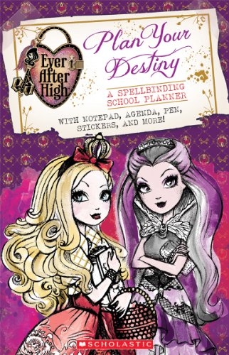 Book Cover Ever After High: Plan Your Destiny: A Spellbinding School Planner
