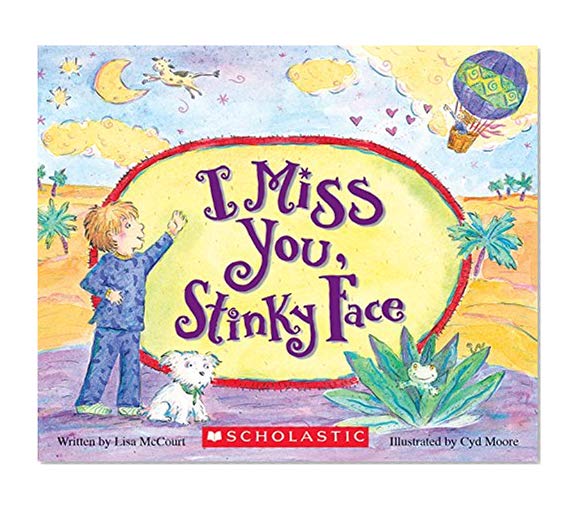 I Miss You, Stinky Face Board Book