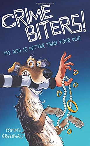 Book Cover My Dog Is Better Than Your Dog (Crimebiters! #1)
