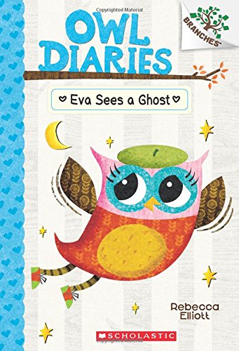 Book Cover Eva Sees a Ghost: A Branches Book (Owl Diaries #2)