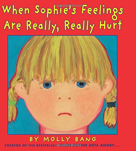 Book Cover When Sophie's Feelings are Really, Really Hurt