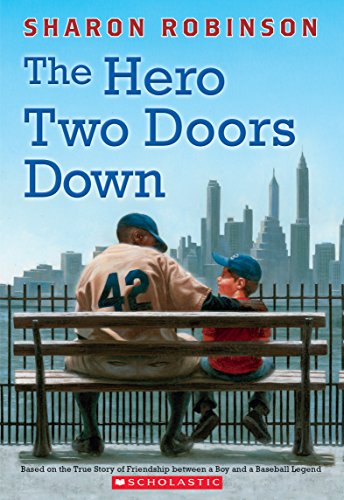 Book Cover The Hero Two Doors Down: Based on the True Story of Friendship Between a Boy and a Baseball Legend