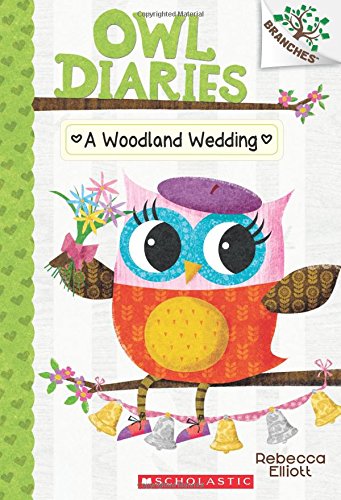 Book Cover A Woodland Wedding: A Branches Book (Owl Diaries #3)