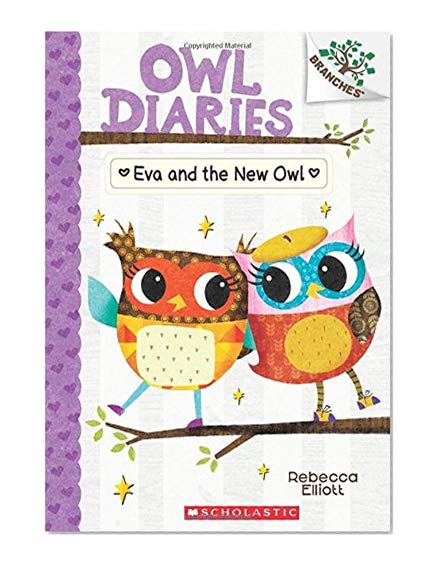 Book Cover Eva and the New Owl: A Branches Book (Owl Diaries #4)