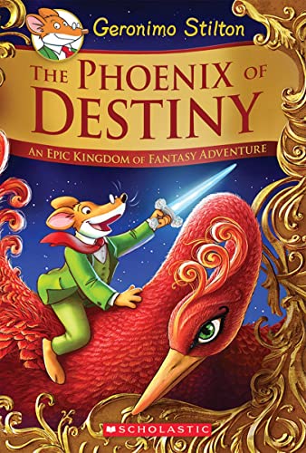 Book Cover The Phoenix of Destiny (Geronimo Stilton and the Kingdom of Fantasy: Special Edition): An Epic Kingdom of Fantasy Adventure