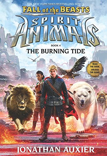 Book Cover The Burning Tide (Spirit Animals: Fall of the Beasts, Book 4)