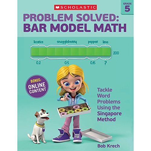 Book Cover Problem Solved: Bar Model Math Grade 5: Tackle Word Problems Using the Singapore Method