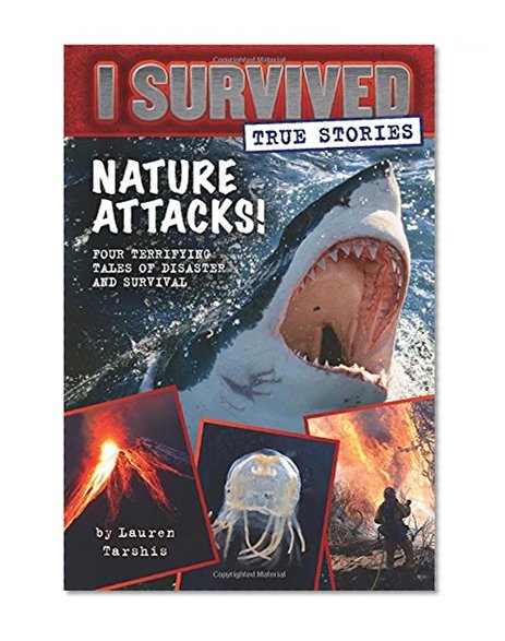 Book Cover Nature Attacks! (I Survived True Stories #2)