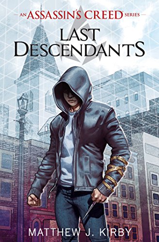 Book Cover Last Descendants (Last Descendants: An Assassin's Creed Novel Series #1) (1) (Last Descendants: An Assassin's Creed Series)