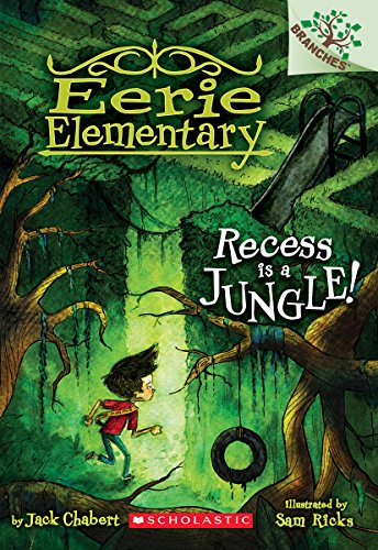 Book Cover Recess Is a Jungle!: A Branches Book (Eerie Elementary #3) (3)