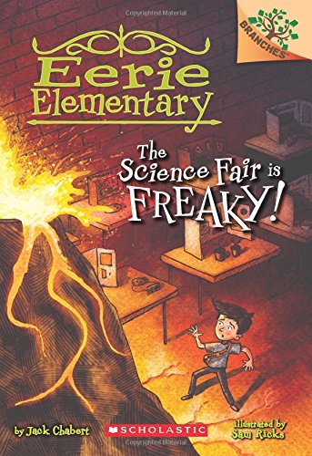 Book Cover The Science Fair is Freaky! A Branches Book (Eerie Elementary #4)