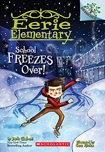 Book Cover School Freezes Over!: A Branches Book (Eerie Elementary #5)