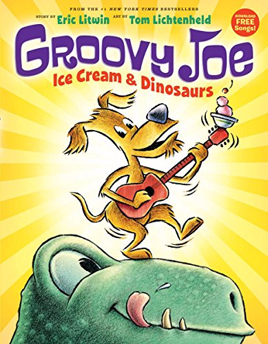 Book Cover Groovy Joe: Ice Cream & Dinosaurs (Groovy Joe #1)