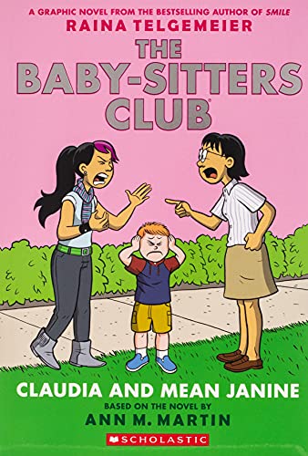 Book Cover Claudia and Mean Janine (The Baby-Sitters Club Graphic Novel #4): A Graphix Book (Revised edition): Full-Color Edition (4) (The Baby-Sitters Club Graphix)