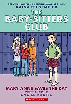 Mary Anne Saves the Day (The Baby-Sitters Club Graphic Novel #3): A Graphix Book (Revised edition): Full-Color Edition (3) (The Baby-Sitters Club Graphix)