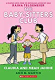 Claudia and Mean Janine (The Baby-Sitters Club Graphic Novel #4): A Graphix Book (Revised edition): Full-Color Edition (4) (The Baby-Sitters Club Graphix)