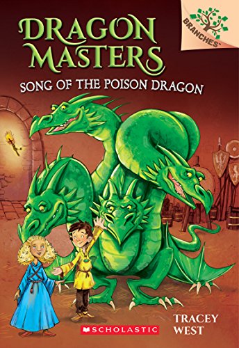 Book Cover Song of the Poison Dragon: A Branches Book (Dragon Masters 5), Volume 5 (Dragon Masters)
