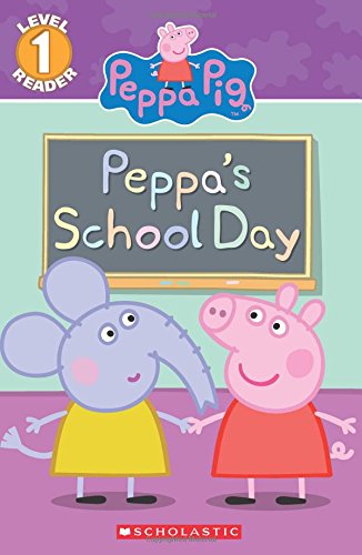 Book Cover First Day of School (Peppa Pig Reader)