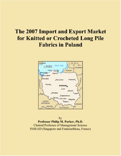 The 2007 Import and Export Market for Knitted or Crocheted Long Pile Fabrics in Poland