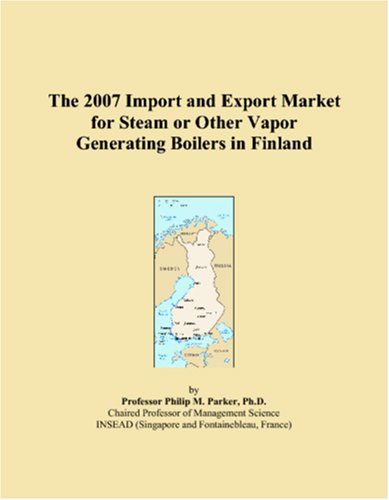 The 2007 Import and Export Market for Steam or Other Vapor Generating Boilers in Finland