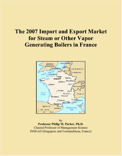The 2007 Import and Export Market for Steam or Other Vapor Generating Boilers in France