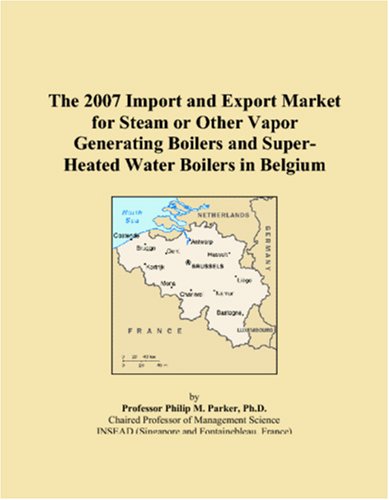 The 2007 Import and Export Market for Steam or Other Vapor Generating Boilers and Super-Heated Water Boilers in Belgium