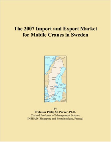 Book Cover The 2007 Import and Export Market for Mobile Cranes in Sweden