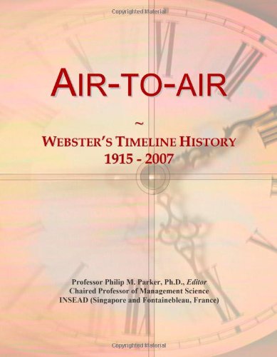 Air-to-air: Webster's Timeline History, 1915 - 2007