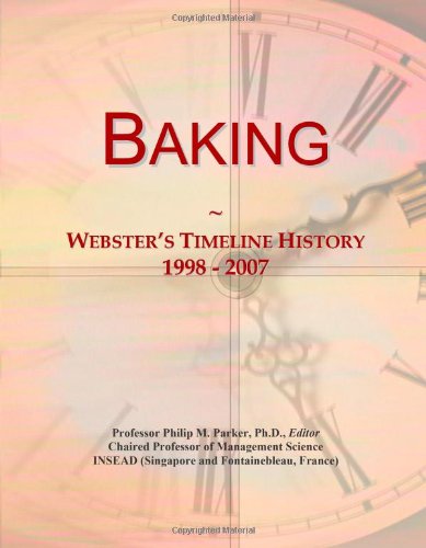 Baking: Webster's Timeline History, 1998 - 2007