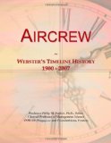Aircrew: Webster's Timeline History, 1900 - 2007