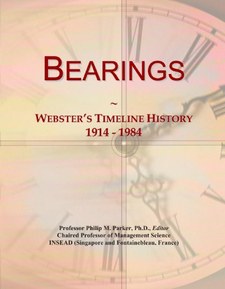 Bearings: Webster's Timeline History, 1914 - 1984