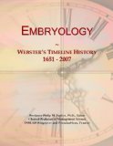 Embryology: Webster's Timeline History, 1651 - 2007