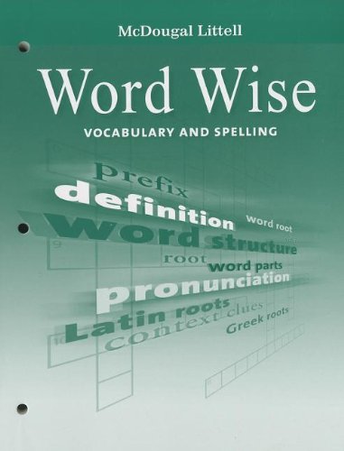 McDougal Littell Literature: Word Wise Student's EditionVocabulary and Spelling Grade 8