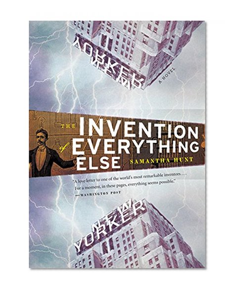 The Invention of Everything Else