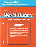 McDougal Littell Middle School World History Tennessee: World History TCAP Achievement Test Practice Sixth Grade TN (Ms Whist)