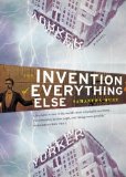 The Invention of Everything Else
