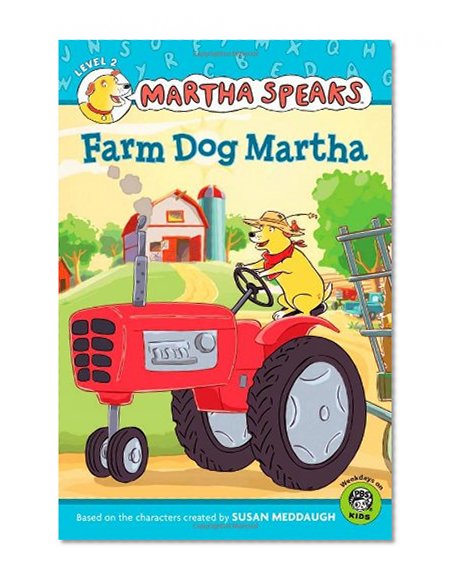 Martha Speaks: Farm Dog Martha (Reader)