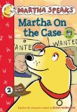 Martha Speaks: Martha on the Case (Chapter Book)