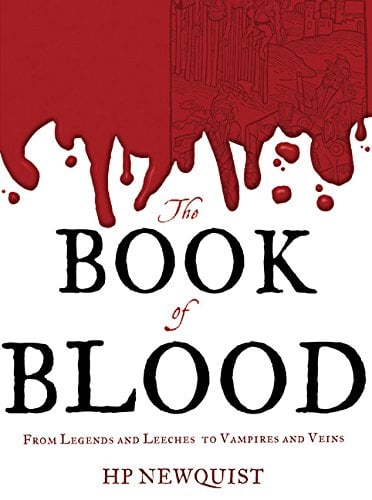 Book Cover The Book of Blood: From Legends and Leeches to Vampires and Veins