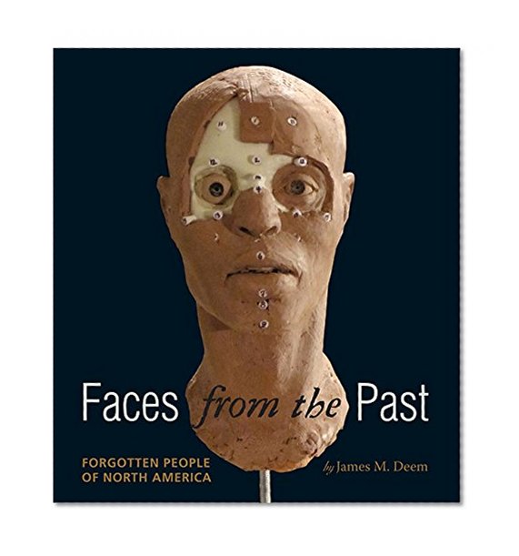Book Cover Faces from the Past: Forgotten People of North America