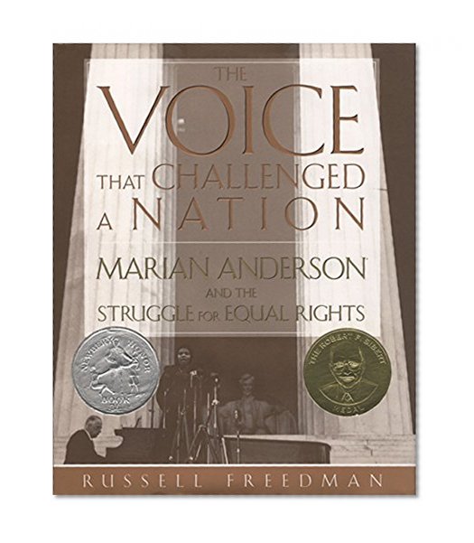 Book Cover The Voice That Challenged a Nation: Marian Anderson and the Struggle for Equal Rights