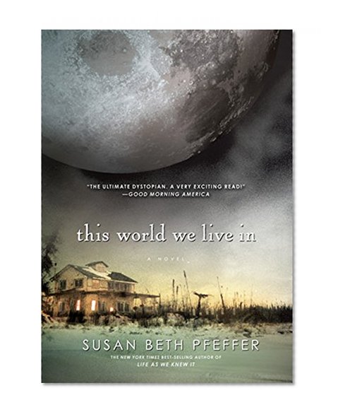 Book Cover This World We Live In (Life As We Knew It Series)