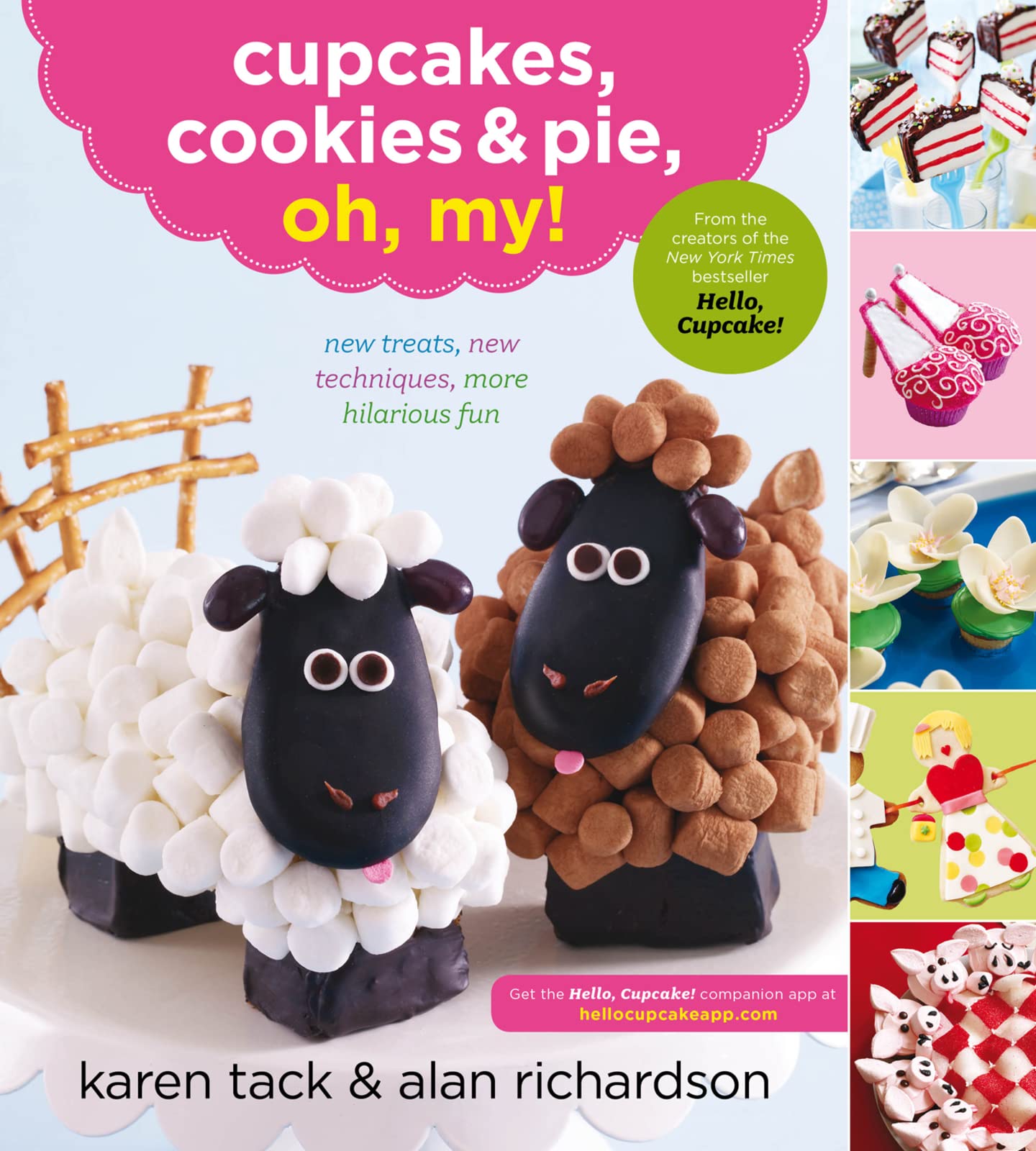 Book Cover Cupcakes, Cookies & Pie, Oh, My!: New Treats, New Techniques, More Hilarious Fun