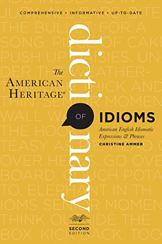 Book Cover The American Heritage Dictionary Of Idioms, Second Edition