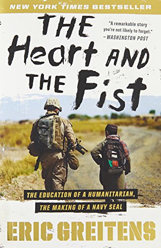 Book Cover The Heart and the Fist: The Education of a Humanitarian, the Making of a Navy SEAL
