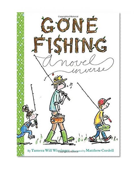Book Cover Gone Fishing: A novel in verse