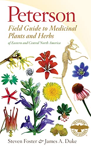 Book Cover Peterson Field Guide to Medicinal Plants & Herbs of Eastern & Central N. America: Third Edition (Peterson Field Guides)