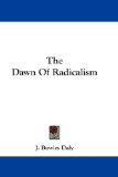 The Dawn Of Radicalism